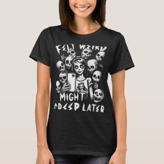 Felt Konstig kan komma att kräkas senare, Ghoul Gi T Shirt