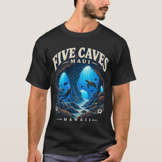 Fem grottor Maui Hawaii Scuba dykning Lava grottor T Shirt