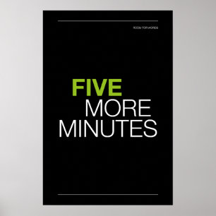 FEM MINUTER TILL – Sängkammarsväggkonst Poster