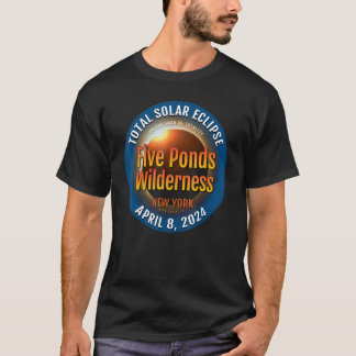 Fem Ponds Wilderness New York Total Solar Eclipse T Shirt