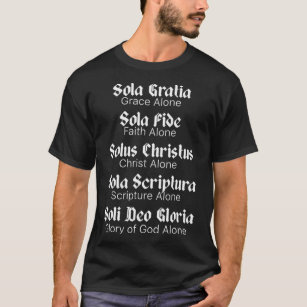 Fem Solas Reformerade kristna protestantisk teolog T Shirt