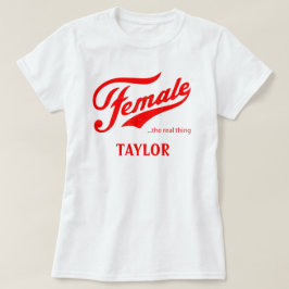 Female, den riktiga sak-gåvan t shirt