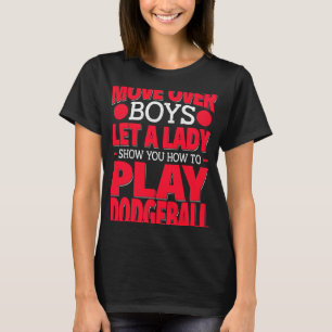 Female Dodgeball Player flyttar över Boys Play Dod T Shirt