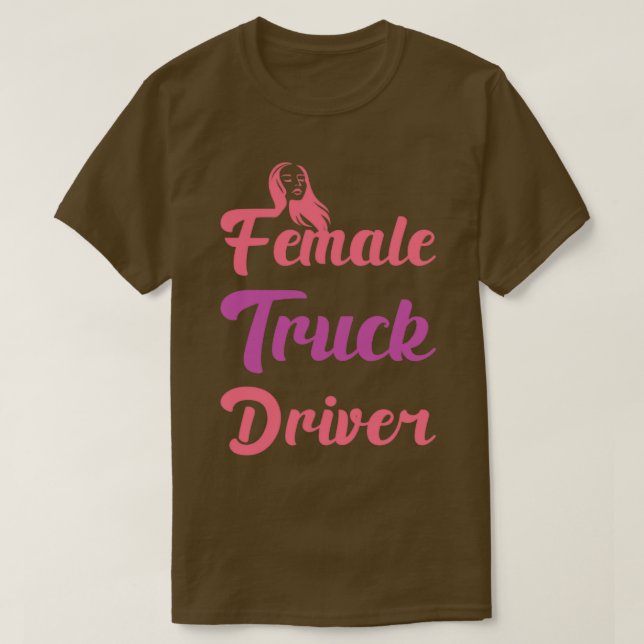 Female Truck Driver Funny Automobile Lover Jokes f T Shirt (Design framsida)