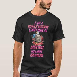 Female Veteran Mouth No Filter Funny Humor T Shirt