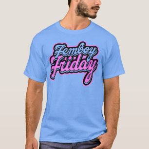 Femboy FredagLGB feminism, jämlikhet och pronouns T Shirt