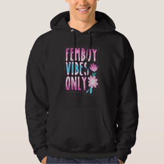 Femboy Vibes Endast Gay pride Flagga Positive Vibe Hoodie