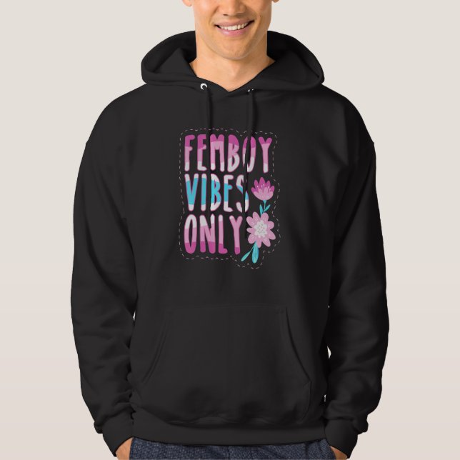 Femboy Vibes Endast Gay pride Flagga Positive Vibe Hoodie (Framsida)