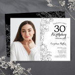 Feminin svart vit Blommigt Foto 30års födelsedag Inbjudningar<br><div class="desc">Blommigt svartvit inbjudan till 30års födelsedag-fest med ditt foto på kortets framsida. Elegantens moderna utformning med botaniska konturaccenter för teckning och typsnitt för typgrafiska skript. Enkel inbjudan-kortsperfekt för trendig för en snyggt kvinna på dagen firande. Kan anpassas till vilken ålder som helst. Skrivna Zazzle-inbjudningar eller digital utskrivbar mall för omedelbar...</div>