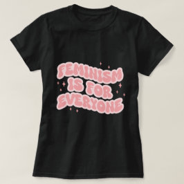 Feminism är för alla Feminist T Shirt