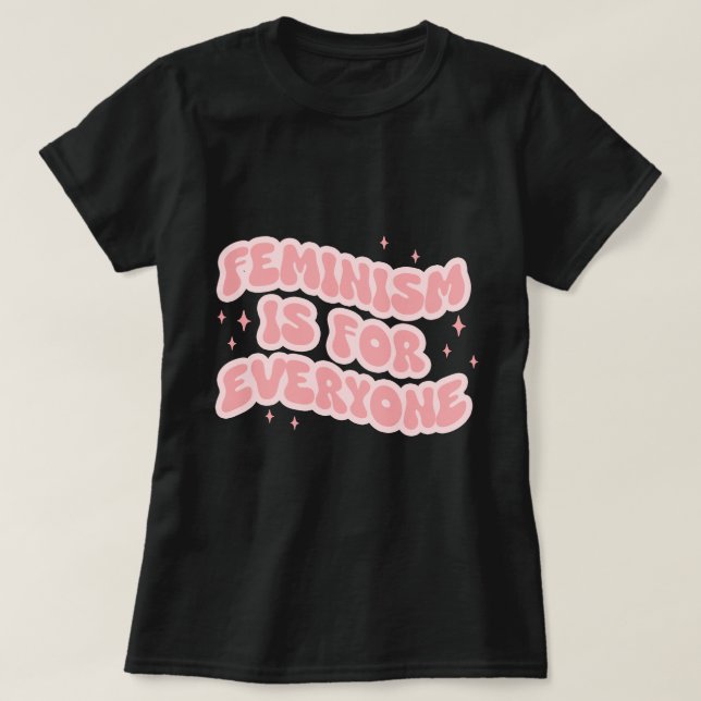 Feminism är för alla Feminist T Shirt (Design framsida)