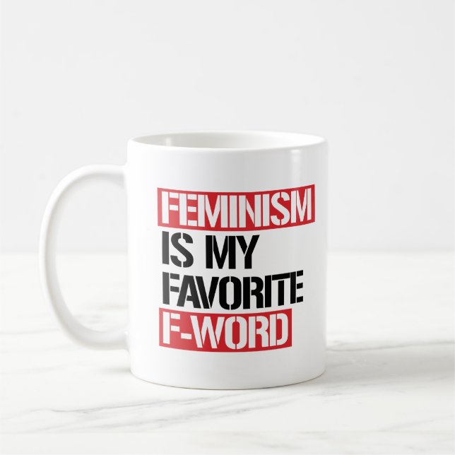 Feminism är mitt favorit- F-ord - - Kaffemugg (Vänster)
