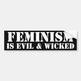 Feminism är ond bildekal