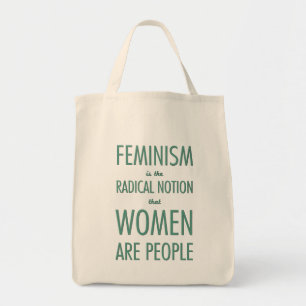Feminism: Den radikala aningen att kvinnor är fol Tygkasse