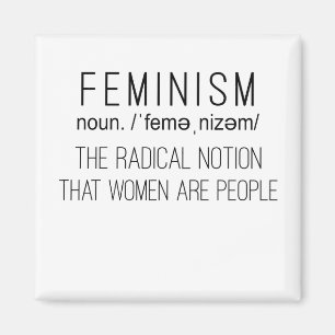 Feminism den radikala föreställningen att kvinnor magnet