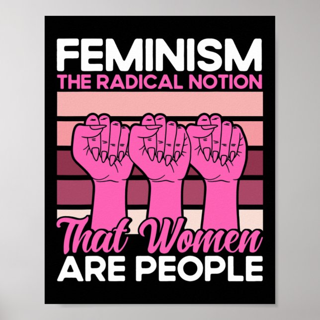Feminism den radikala föreställningen att kvinnor  poster (Framsidan)