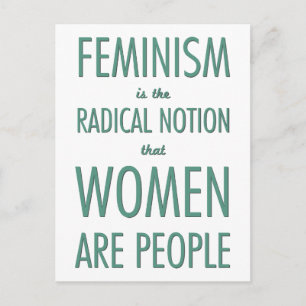 Feminism: Den radikala föreställningen att kvinnor Vykort