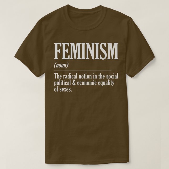 Feminism - den radikala föreställningen om starka  t shirt (Design framsida)