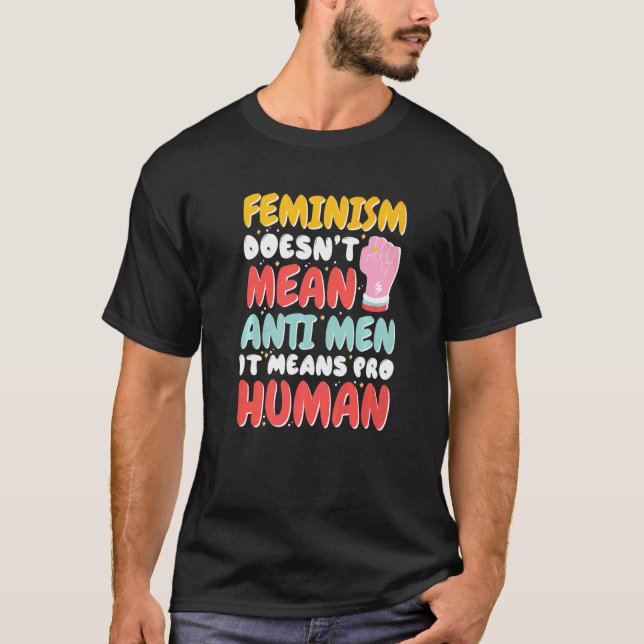 Feminism Elak inte mot Manar.. Elak Pro Human T Shirt (Framsida)