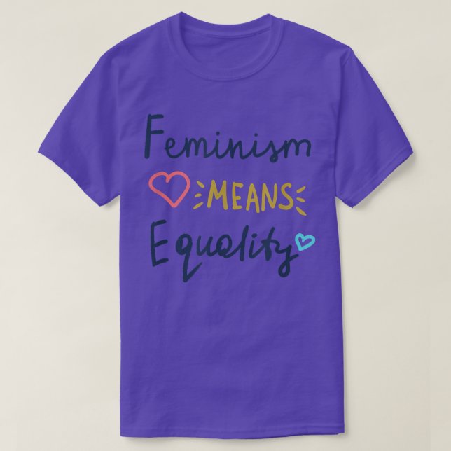 Feminism Elak Jämställdhet Kvinnliga Höger Protest T Shirt (Design framsida)