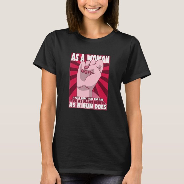 Feminism Female Empowerment Pro-choice Pro Abortio T Shirt (Framsida)
