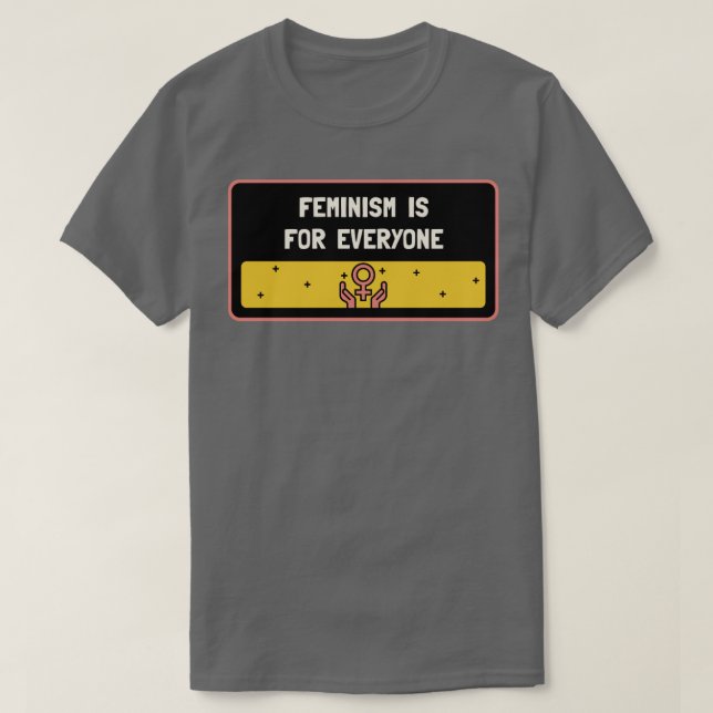 Feminism för alla kvinnor t shirt (Design framsida)