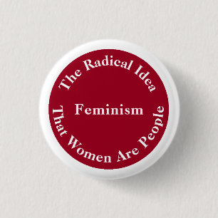 Feminism - radikal idé att kvinnor är folk knapp
