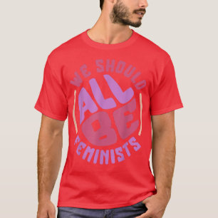 Feminism: vi bör vara alla feministiska Höger kvin T Shirt