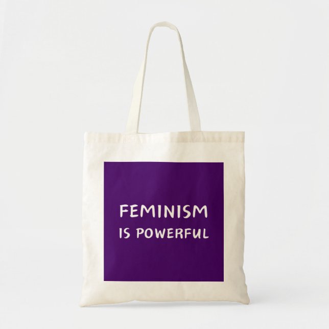 Feminismen är mäktig - i väskan tygkasse (Framsidan)