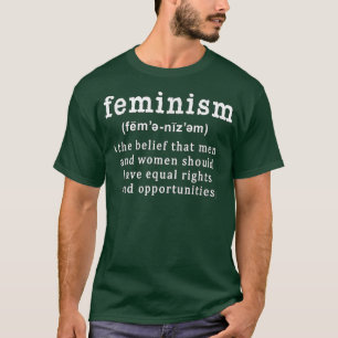 Feminismen definition T efter vårdbarn 1095 Shirt