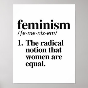 Feminismens definition - den radikala föreställnin poster