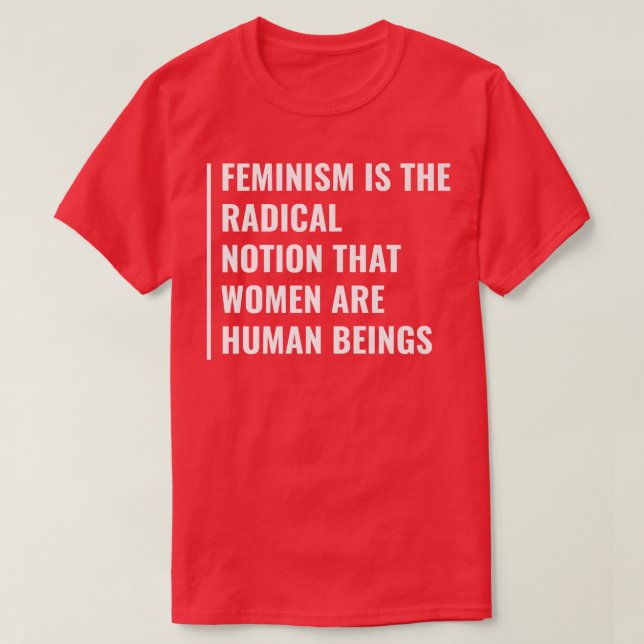 FeminismUppfattning om att kvinnor är människor  T Shirt (Design framsida)