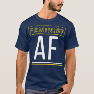Feminist af3 t shirt