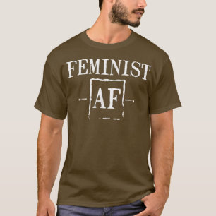 Feminist Af ger underbara kvinnliga kvinnor Rig T Shirt