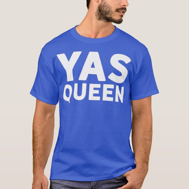 Feminist Girl Power YAS QUEEN Yes Kween LGBTQ T Shirt (Framsida)