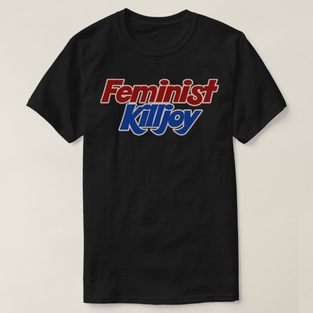 Feminist Killjoy14 T Shirt (Design framsida)