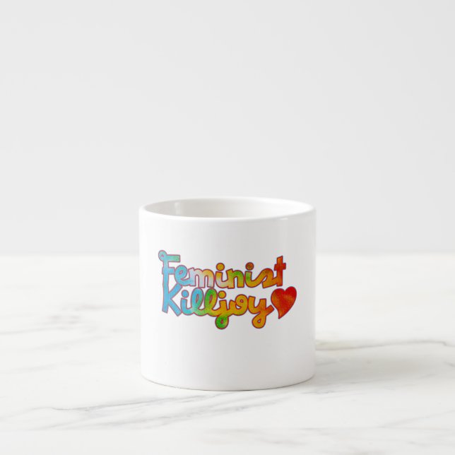 Feminist Killjoy Espressomugg (Framsidan)