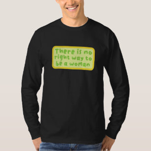 Feminist Oberoende Strong Woman Girl Female Sayi T Shirt
