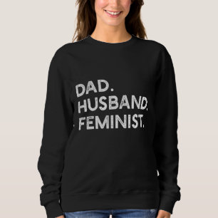 Feminist Pappa Make Pro Feminismen Gift för Far" T Shirt