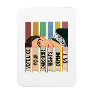 Feminist Ruth Bader Ginsburg RBG Quote Girl med B Magnet