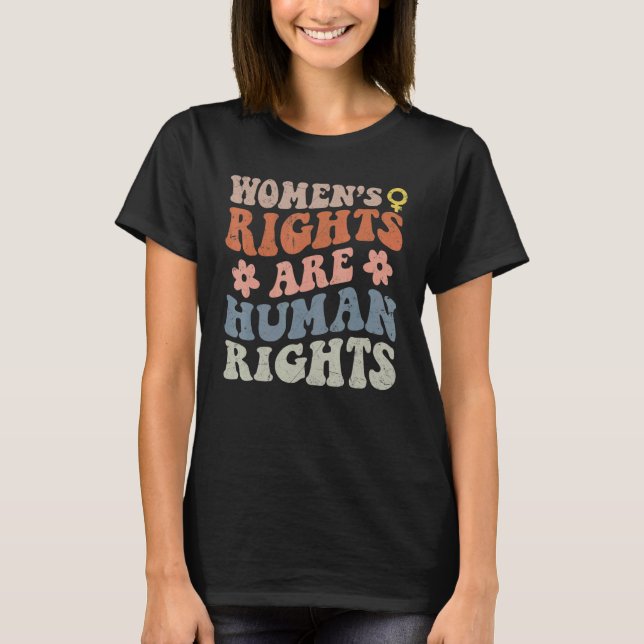 Feminist Women's Rights Are Human Rights T Shirt (Framsida)