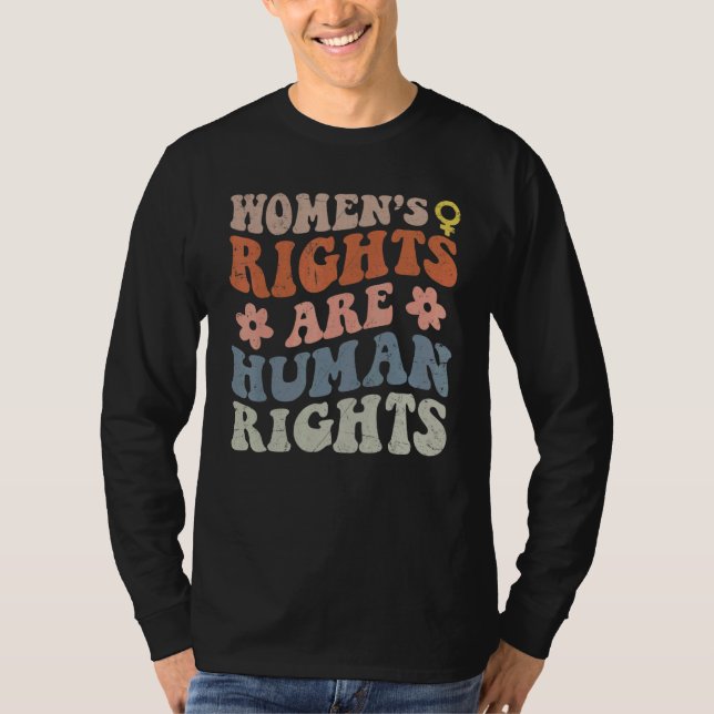 Feminist Women's Rights Are Human Rights T Shirt (Framsida)