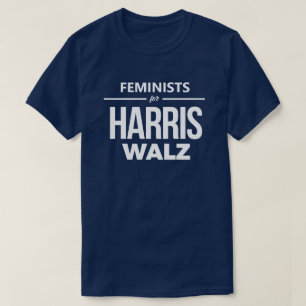 Feminister för Harris Walz T Shirt
