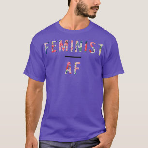 Feministisk AF , feminism, kvinnor, jämställdhet, T Shirt