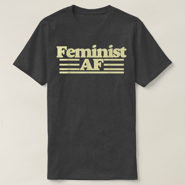Feministisk af-feminism med retro 70 s1420 t shirt (Design framsida)