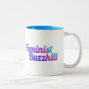 Feministisk Buzzkill mugg - Colorglitz upplaga