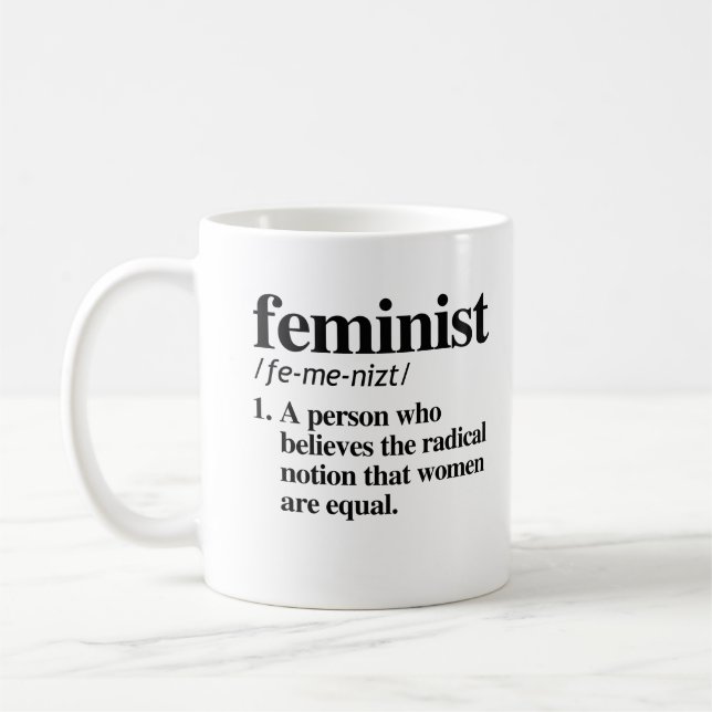 Feministisk definition - en person som tror kaffemugg (Vänster)