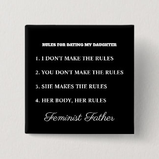 Feministisk Fader Dotter Dejting Regler T-Shirt Knapp