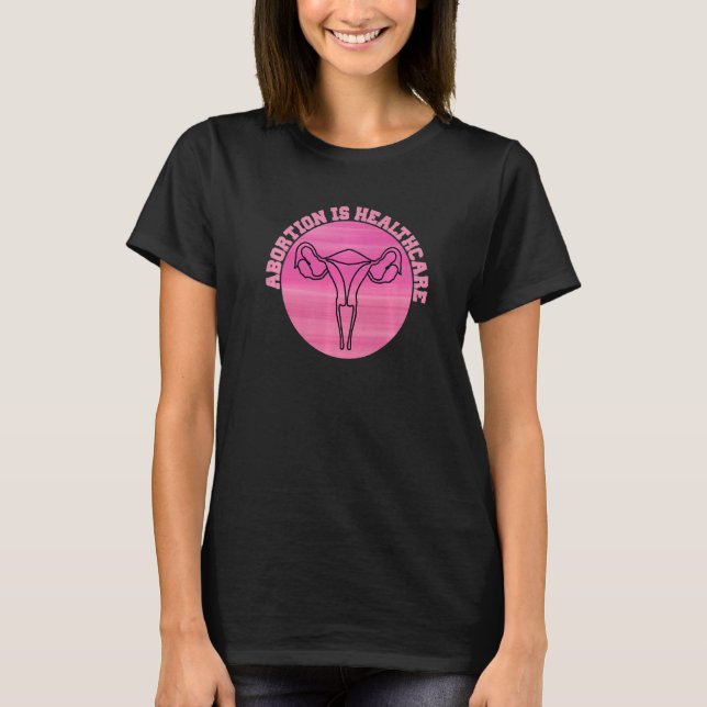 Feministisk feminism Pro abort är hälsa T Shirt (Framsida)