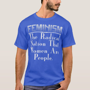 Feministisk giftFeminism den radikala föreställnin T Shirt